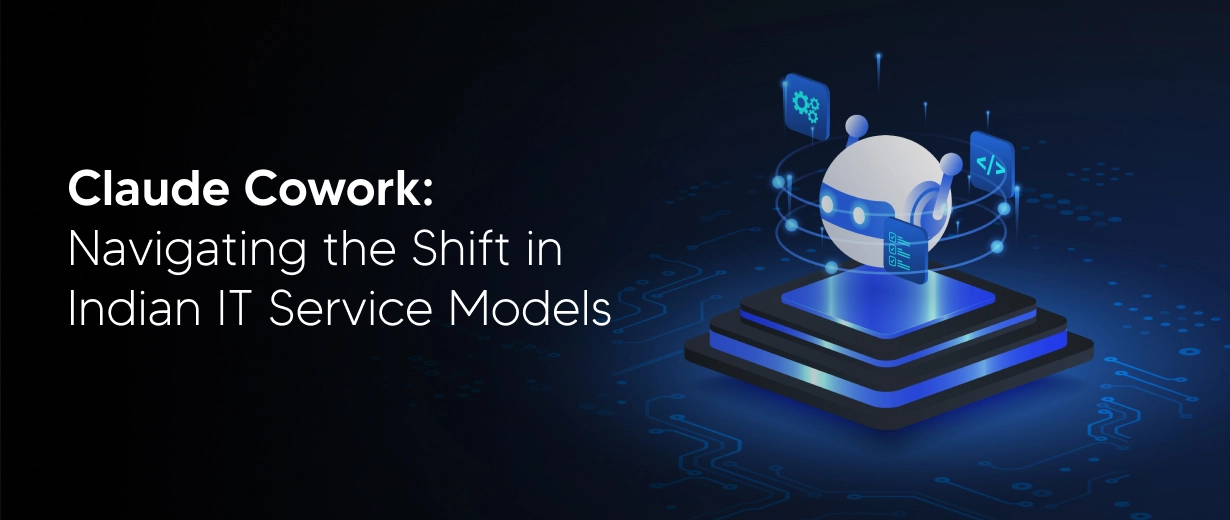 Claude Cowork: Navigating the Shift in Indian IT Service Models